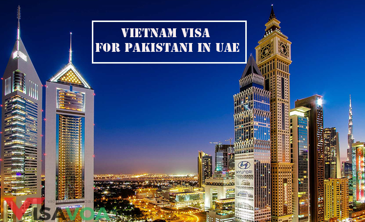 Vietnam visa for Pakistanis in UAE