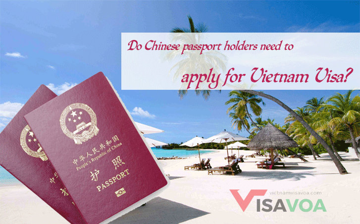 Do Chinese passport holders need to apply for  Vietnam visa ?