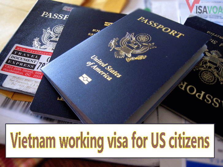 Everything you need to know about Vietnam working visa for USA citizens