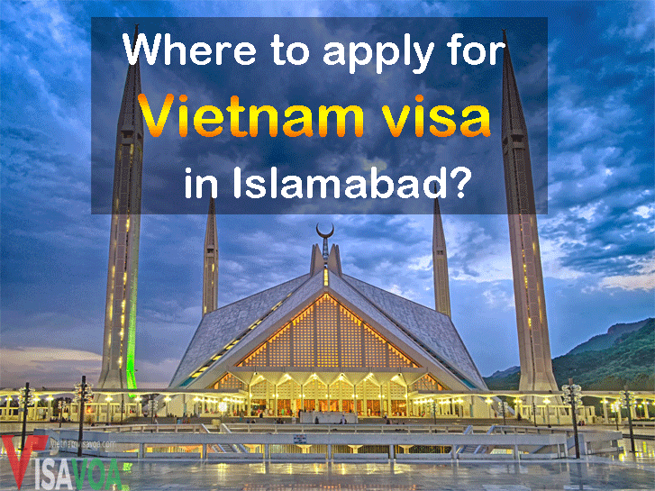 Get Vietnam visa for Pakistani in Islamabad